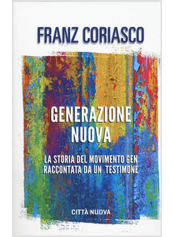 GENERAZIONE NUOVA LA STORIA DEL MOVIMENTO GEN