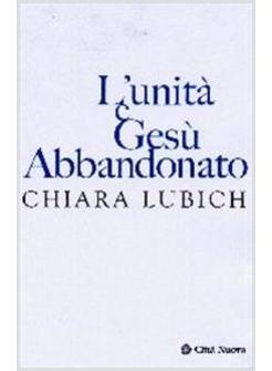 UNITA' E GESU' ABBANDONATO (L')