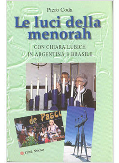 LUCI DELLA MENORAH CON CHIARA LUBICH IN ARGENTINA E BRASILE (LE)
