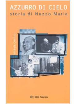 AZZURRO DI CIELO STORIA DI NUZZO-MARIA