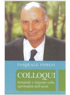 COLLOQUI DOMANDE E RISPOSTE SULLA SPIRITUALITA' DELL'UNITA'