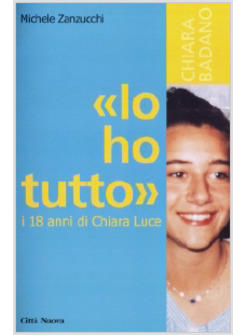 IO HO TUTTO I 18 ANNI DI CHIARA LUCE