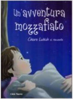 UN'AVVENTURA MOZZAFIATO