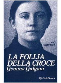 FOLLIA DELLA CROCE GEMMA GALGANI