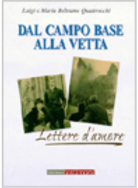 DAL CAMPO BASE ALLA VETTA LETTERE D'AMORE