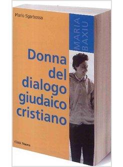  MARIA BAXIU. DONNA DEL DIALOGO GIUDAICO CRISTIANO