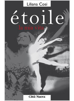 ETOILE LA MIA VITA