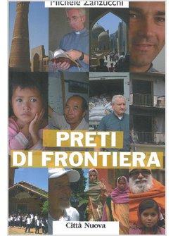 PRETI DI FRONTIERA