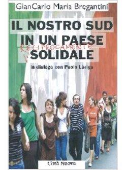 NOSTRO SUD IN UN PAESE RECIPROCAMENTE SOLIDALE