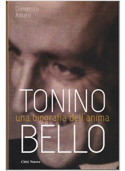 TONINO BELLO. UNA BIOGRAFIA DELL'ANIMA