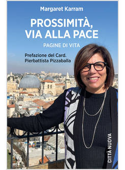 PROSSIMITA', VIA ALLA PACE PAGINE DI VITA