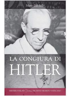 LA CONGIURA DI HITLER. IL RAPIMENTO DI PIO XII