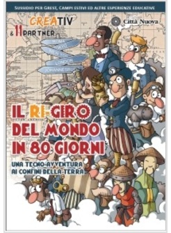 IL RI-GIRO DEL MONDO IN 80 GIORNI