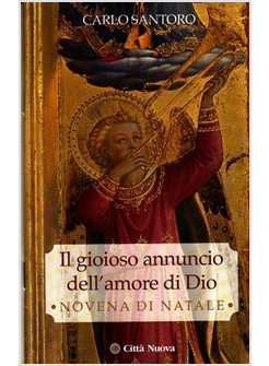 IL GIOIOSO ANNUNCIO DELL'AMORE DI DIO. NOVENA DI NATALE