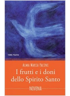 I FRUTTI E I DONI DELLO SPIRITO SANTO. NOVENA