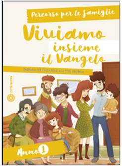 VIVIAMO INSIEME IL VANGELO 1 FAMIGLIE