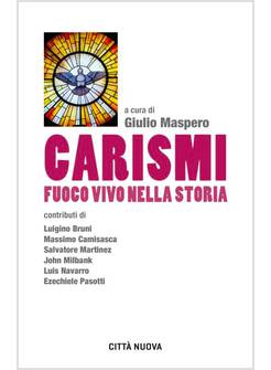 CARISMI FUOCO VIVO NELLA STORIA