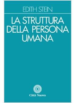 STRUTTURA DELLA PERSONA UMANA (LA)