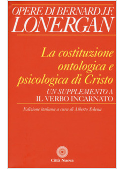 LA COSTITUZIONE ONTOLOGICA E PSICOLOGICA DI CRISTO