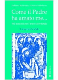 COME IL PADRE HA AMATO ME 3 INVERNO LE SFIDE