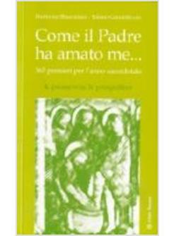 COME IL PADRE HA AMATO ME