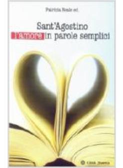 SANT'AGOSTINO L'AMORE IN PAROLE SEMPLICI