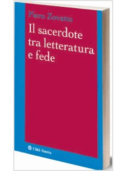 IL SACERDOTE TRA LETTERATURA E FEDE 