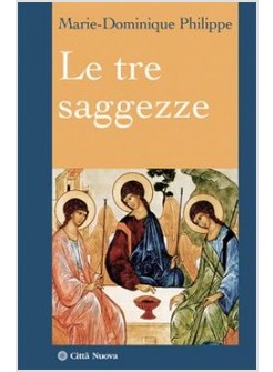 LE TRE SAGGEZZE