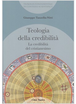 TEOLOGIA DELLA CREDIBILITA' 2  LA CREDIBILITA'  DEL CRISTIANESIMO