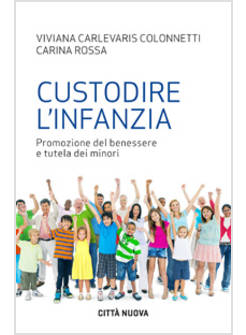 CUSTODIRE L'INFANZIA