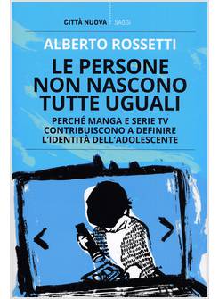LE PERSONE NON NASCONO TUTTE UGUALI