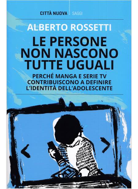 LE PERSONE NON NASCONO TUTTE UGUALI