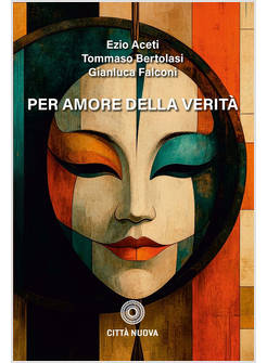 PER AMORE DELLA VERITA'