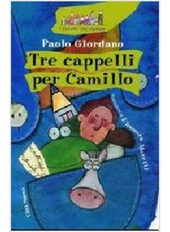 TRE CAPPELLI PER CAMILLO