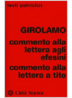 COMMENTO ALLA LETTERA AGLI EFESINI COMMENTO ALLA LETTERA A TITO