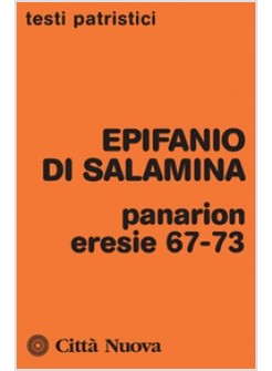 PANARION ERESIE 67-73. VOL 235