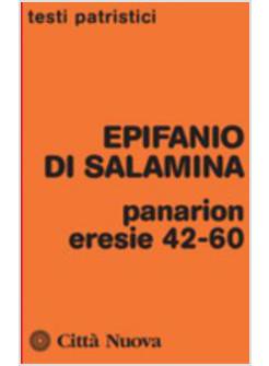 PANARION. ERESIE 42-60