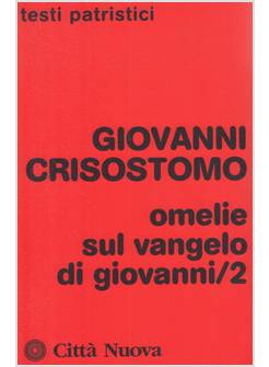OMELIE SUL VANGELO DI GIOVANNI VOL. 2