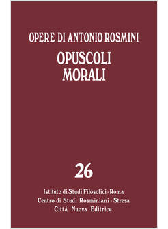 OPERE VOL. 26 OPUSCOLI MORALI