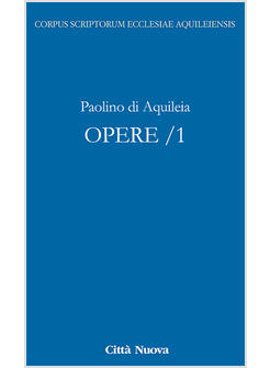 CORPUS SCRIPTORUM ECCLESIAE AQUILEIENSIS