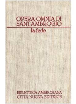 OPERA OMNIA DI SANT'AMBROGIO 15 FEDE 