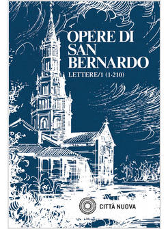 OPERE. VOL. 6/1: LETTERE 1-210