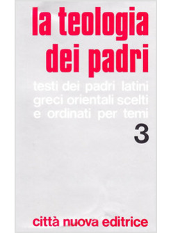 LA TEOLOGIA DEI PADRI 3