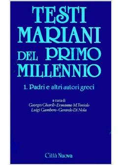 TESTI MARIANI DEL PRIMO MILLENNIO 1 PADRI E ALTRI AUTORI GRECI