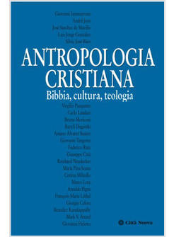 ANTROPOLOGIA CRISTIANA BIBBIA TEOLOGIA CULTURA