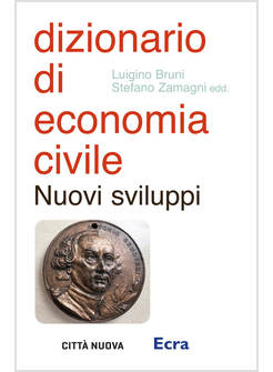 DIZIONARIO DI ECONOMIA CIVILE. NUOVI SVILUPPI