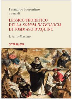 LESSICO TEORETICO DELLA «OMMA DI TEOLOGIA DI TOMMASO D'AQUINO. VOL. 1
