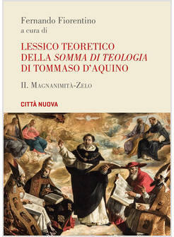 LESSICO TEORETICO DELLA SOMMA DI TEOLOGIA DI TOMMASO D'AQUINO. VOL. 2