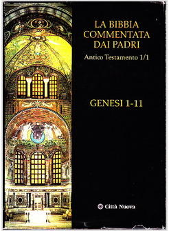 LA BIBBIA COMMENTATA DAI PADRI 1/1 AT GENESI 1-11