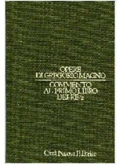 OPERE DI GREGORIO MAGNO 6/2 COMMENTO AL PRIMO LIBRO DEI RE 